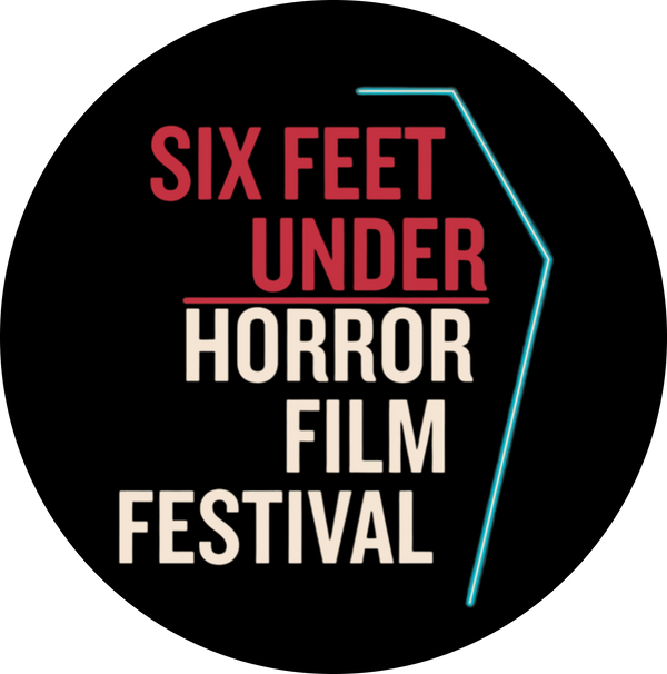 Six Feet Under Horror Fest
